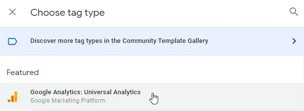 Google Universal Analytics tag type.
