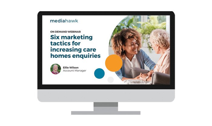 Six marketing tactics for increasing care homes enquiries