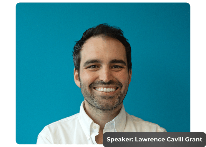 Image of speaker, Lawrence Cavill Grant.
